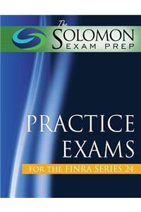 The Solomon Exam Prep Practice Exams for the Finra Series 24