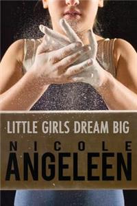 Little Girls Dream Big