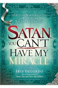 Satan, You Can't Have My Miracle