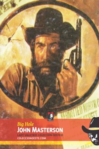 Big Hole (Colección Oeste)