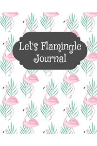 Let's Flamingle Journal: Cute Let's Flamingle Journal, Composition Tropical Greenery Sheets/ Cute Flaminglo Wide Blank Lined Notebook / Daily Organizer For Budgeting Planner