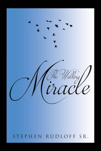 Walking Miracle