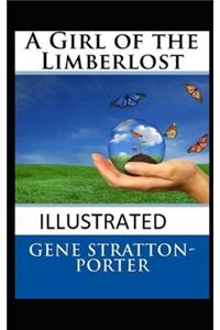 A Girl of the Limberlost Illustrated