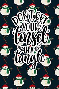 Dont Let Your Tinsel In A Tangle