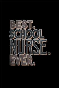 Best. School nurse. Ever