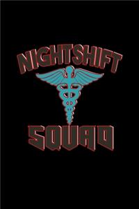Nightshift Squad