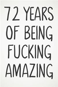 72 Years Of Being Fucking Amazing