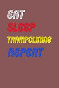 Eat Sleep trampolining Repeat Notebook Fan Sport Gift