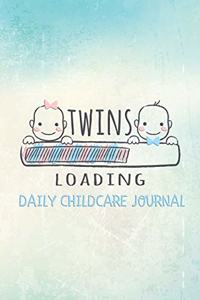 Twins loading Daily Childcare Journal