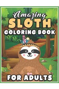 Amazing Sloth Coloring Book for Adults