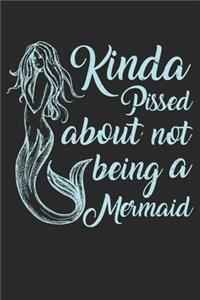 Kinda Pissed About Not Beeing A Mermaid