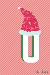Initial X-mas Letter O Notebook With Funny X-mas Bear., X-mas First Letter Ideal for For Boys/ Girls, Christmas, Gift and Notebook for School