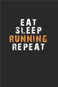 Eat Sleep Running Repeat Notebook
