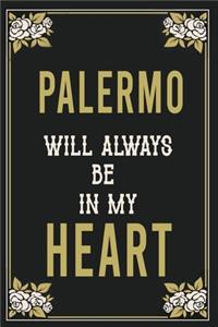 Palermo Will Always Be In My Heart