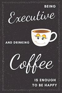 Executive & Drinking Coffee Notebook