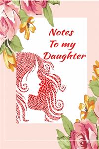 Notes To My Daughter