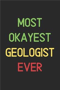 Most Okayest Geologist Ever