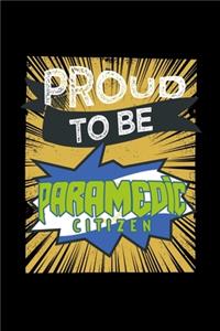 Proud to be paramedic citizen