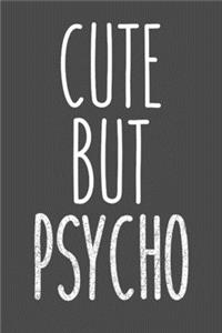 Cute But Psycho