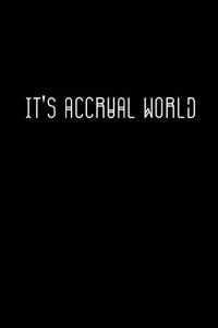 It's Accrual World
