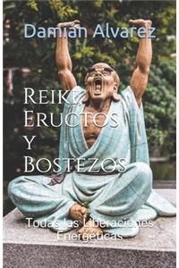 Reiki, Eructos y Bostezos