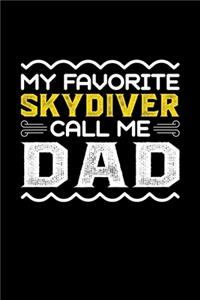 My Favorite Skydiver Call Me Dad