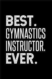 Best. Gymnastics Instructor. Ever.