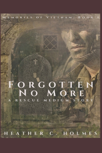 Forgotten No More