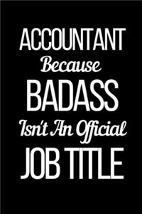 Accountant Because Badass Isn't An Official Job Title