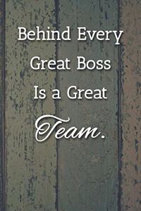 Behind Every Great Boss Is a Great Team Notebook