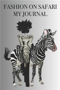 Fashion on Safari My Journal