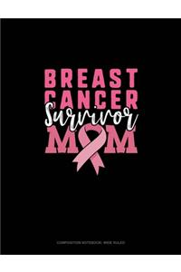 Breast Cancer Survivor Mom