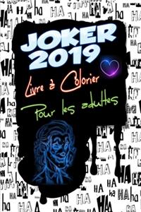 Joker 2019 Livre à Colorier Pour Adultes