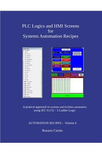 PLC Logics and HMI Screens for Systems Automation Recipes