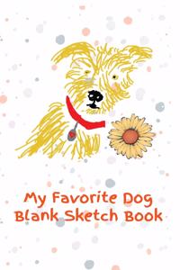 My Favorite Dog Blank Sketch Book