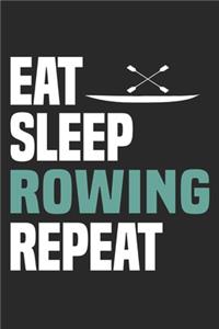 Eat Sleep Rowing Repeat