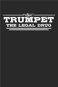 Trumpet - The legal drug