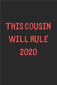 This Cousin Will Rule 2020
