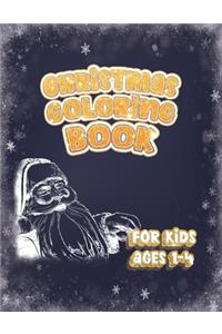 Christmas Coloring Book For Kids Ages 1-4