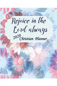 Rejoice In The Lord Always 2020 Christian Planner