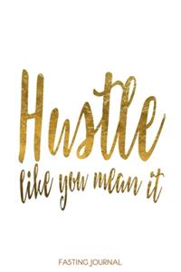 Hustle Like You Mean It
