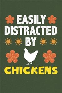 Easily Distracted By Chickens