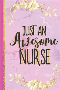 Just An Awesome Nurse