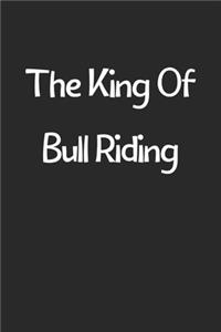 The King Of Bull Riding