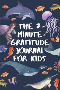 The 3 Minute Gratitude Journal for Kids