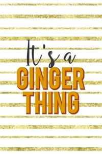 It's A Ginger Thing