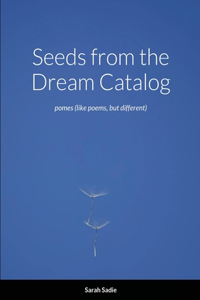 Seeds from the Dream Catalog