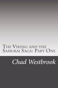 The Viking and the Samurai Saga
