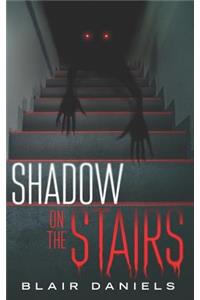 Shadow on the Stairs