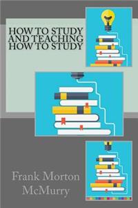 How to Study and Teaching How to Study